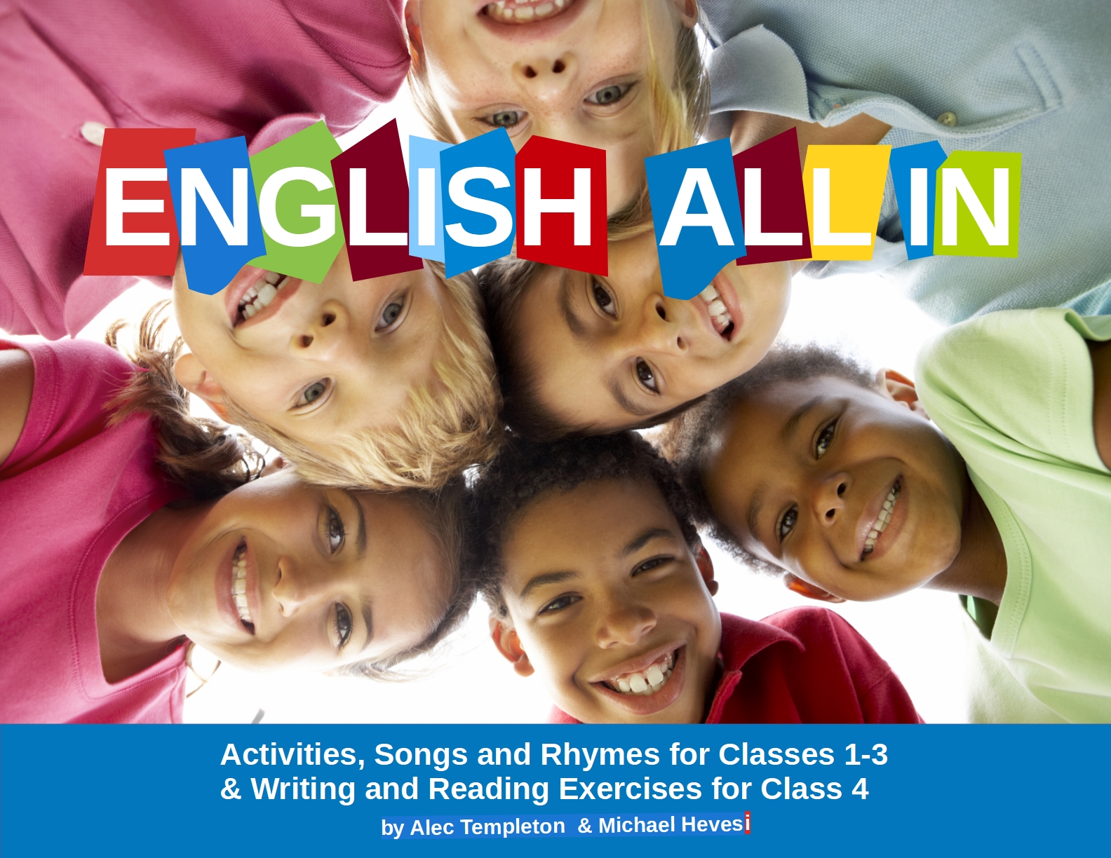 Book Cover: English All In: Activities, Songs and Rhymes For Classes 1-3 & Writing and Reading Exercises For Class 4